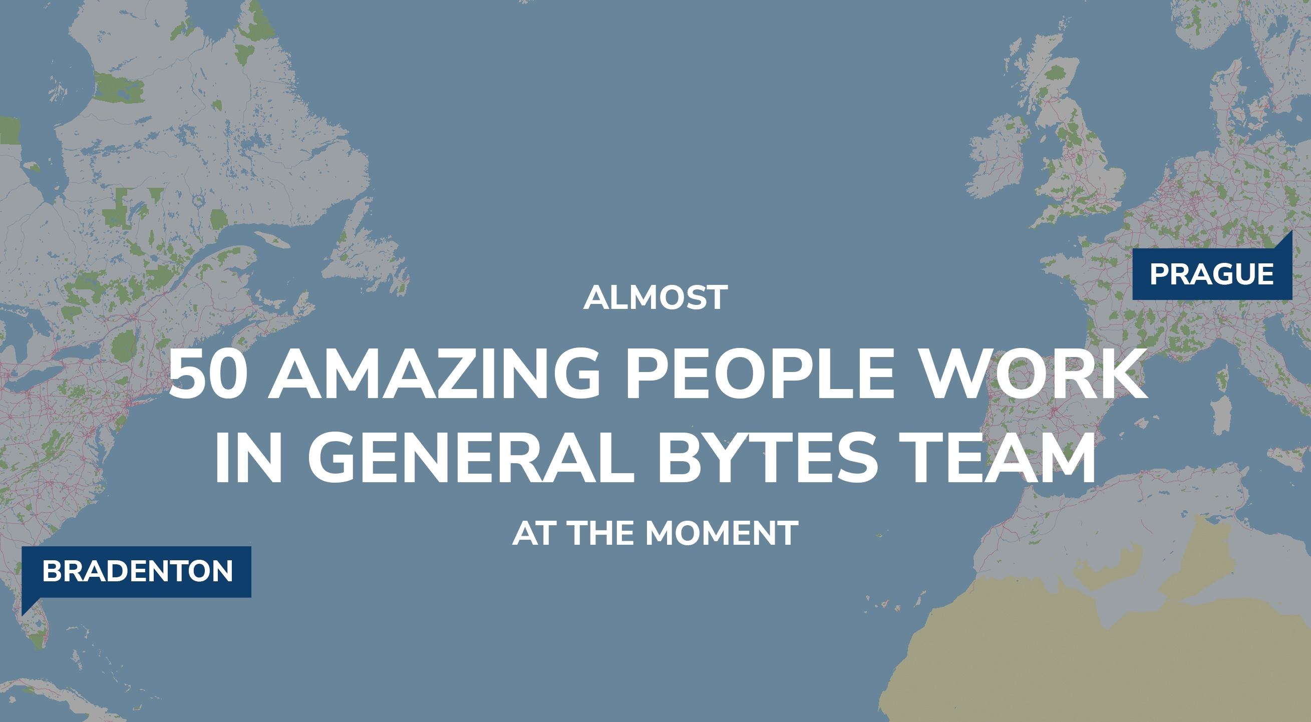 50 amazing people work in GENERAL BYTES team